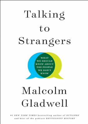 Talking to Strangers by Malcolm Gladwell.pdf